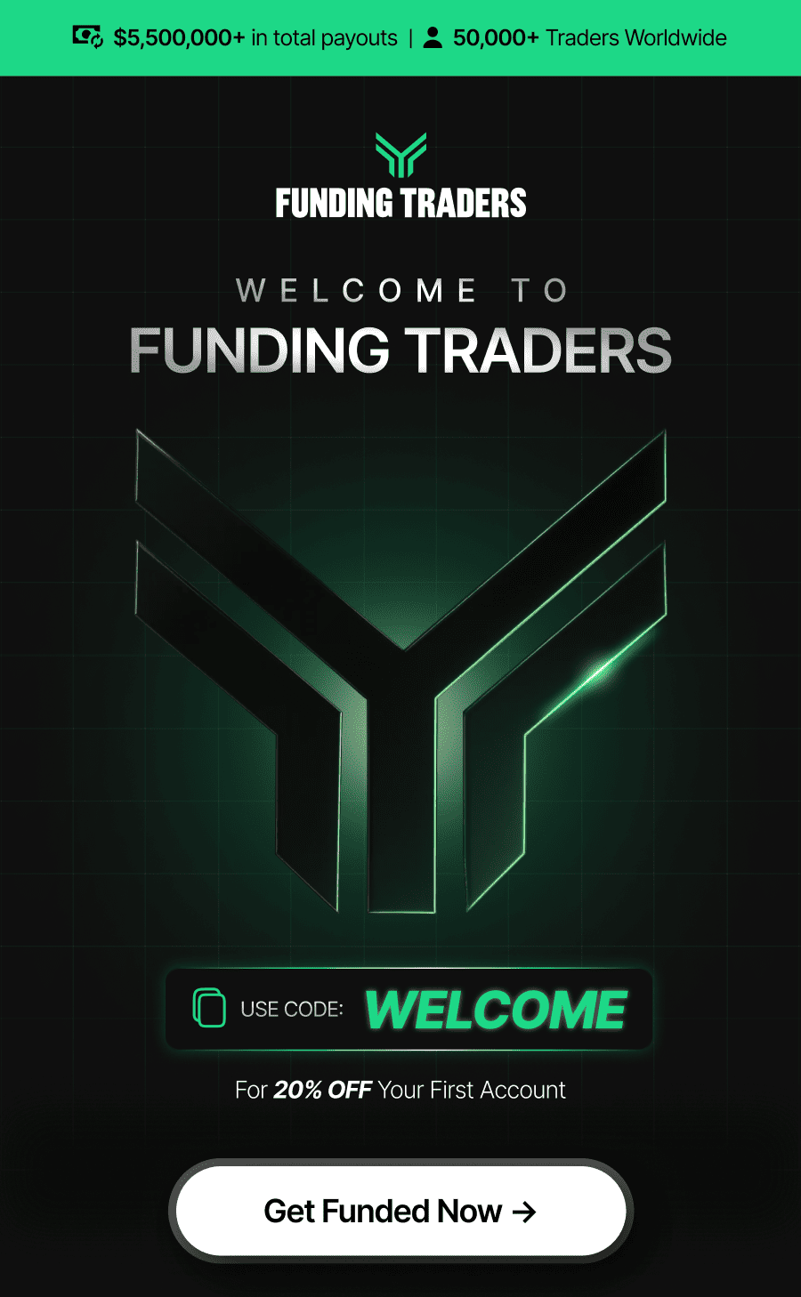 Welcome to Funding Traders. Use Code: WELCOME for 20% OFF your first account.